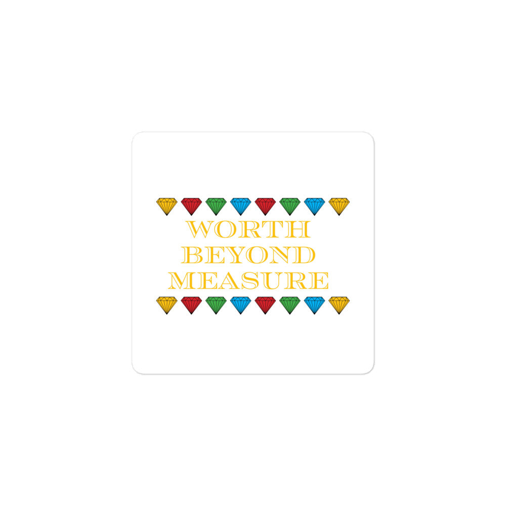 Worth Beyond Measure - Bubble-free stickers