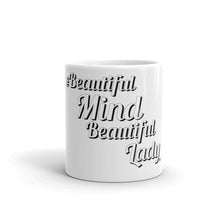 Load image into Gallery viewer, &quot;#Beautiful Mind&quot; White glossy mug
