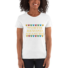 Load image into Gallery viewer, Worth Beyond Measure - Women&#39;s short sleeve t-shirt
